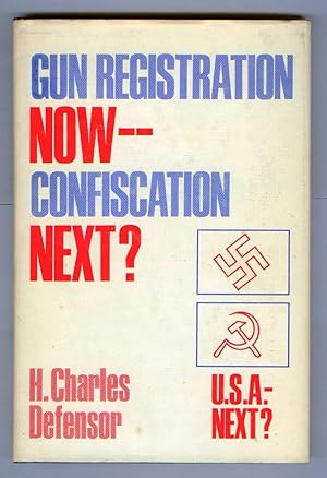 Gun Registration Now -- Confiscation Later?