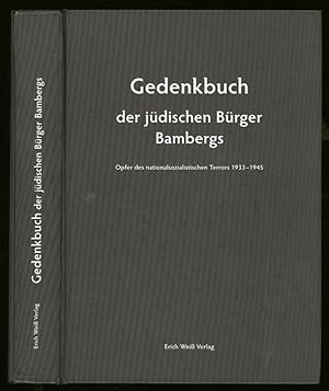 Gedenkbuch der Judischen Burger Bambergs; Opfer des Nationalsozialistischen Terrors 1933-1945