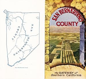 SAN BERNARDINO COUNTY, THE GATEWAY OF SOUTHERN CALIFORNIA