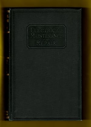 Armature Winding and Motor Repair: Practical Information and Data Covering Winding and Reconnecti...