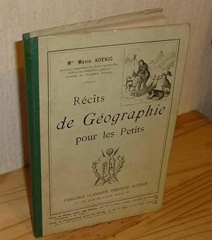 Récits de géographie pour les petits. Librairie Classique Fernand Nathan. 1903.