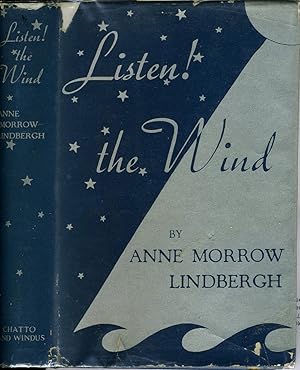 Listen! The Wind. With Foreword and Map Drawings by Charles A. Lindbergh