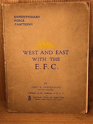WEST AND EAST WITH THE E. F. C.