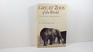 Great Zoos of the World: Their Origins and Significance