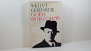 God's Fifth Column: A Biography of the Age 1890-1940