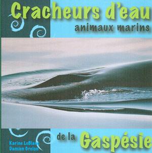 Cracheurs d'eau animaux marins de la Gaspésie