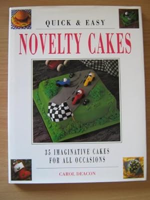 Quick & Easy Novelty Cakes (35 Imaginative Cakes for All occasions)