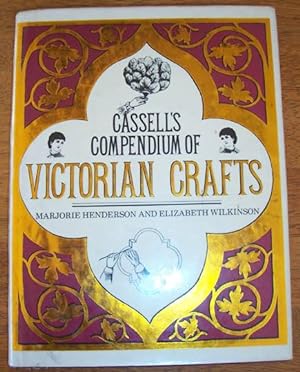Cassell's Compendium of Victorian Crafts