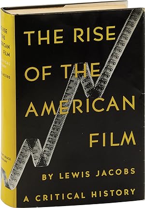 The Rise of the American Film (First Edition)