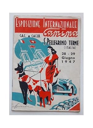 Esposizione Internazionale Canina. S.Pellegrino Terme 28-29 giugno 1947.