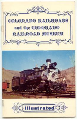 A Booklet to Do with Colorado Railroad History and Narrow Gauge Railroads