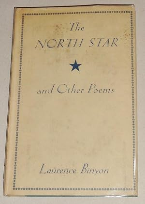 The North Star and Other Poems; [With 1941 ALS by Binyon]