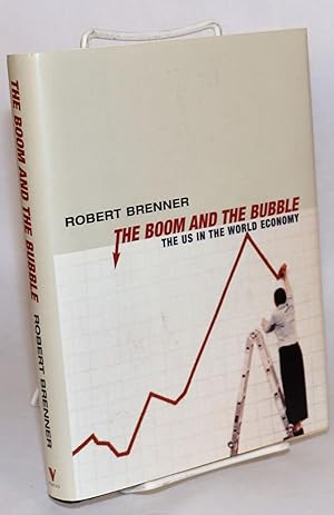 The boom and the bubble, the US in the world economy