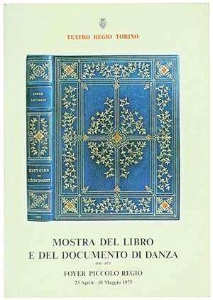 MOSTRA DEL LIBRO E DEL DOCUMENTO DI DANZA 1581-1975.: