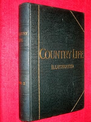 Country Life Illustrated Magazine. Vol 8, VIII, 7th July to 22nd December 1900, Nos 183 to 207. T...