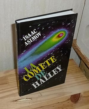 Le guide de la comète de Halley. L'Histoire terrifiante des comètes. France Loisirs. 1985.