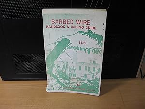 Barbed Wire Handbook and Pricing Guide