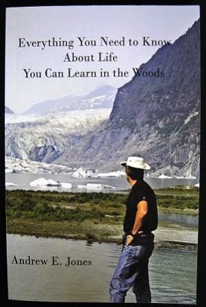 Everything You Need to Know About Life You Can Learn in the Woods