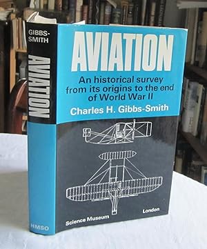 Aviation: An Historical Survey from Its Origins to the End of World War II