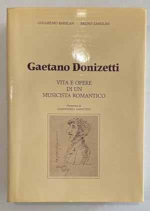 Gaetano Donizetti: Vita e Opere di un Musicista Romantico