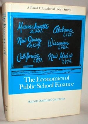 The Economics of Public School Finance; A Rand Educational Policy Study