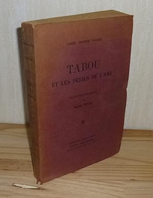 Tabou et les périls de l'âme. Traduction Française par Henri Peyre. Le Cycle du Rameau d'or. III....