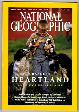 The National Geographic Magazine / May, 2004. The Late Great Plains; Cuba, Kansas; Europe's Big G...