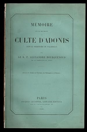 Mémoire sur les Monuments du Culte D'Adonis dans le Territoire de Palaebiblos.