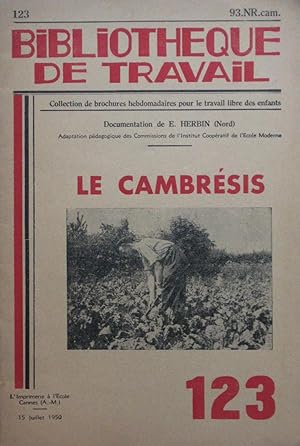 Le Cambrésis : BIBLIOTHÈQUE DE TRAVAIL n° 123 du 15 Juillet 1950