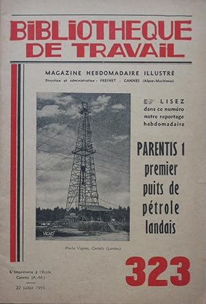 Parentis 1 premier puits de pétrole landais : BIBLIOTHÈQUE DE TRAVAIL n° 323 du 22 Juillet 1955