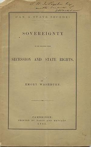 Can a State Secede? Sovereignty in its Bearing upon Secession and State Rights