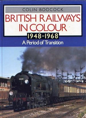 BRITISH RAILWAYS IN COLOUR 1948-1968