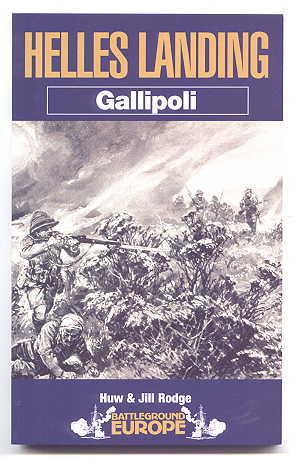 GALLIPOLI: THE LANDINGS AT HELLES. BATTLEGROUND EUROPE SERIES - GALLIPOLI. (HELLES LANDING.)