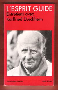 L'esprit Guide Entretiens Avec Karlfried Durckheim
