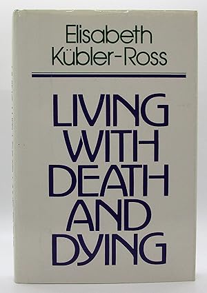 Living with Death and Dying