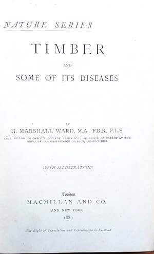 TIMBER AND SOME OF ITS DISEASES (issued in the 'Nature Series')