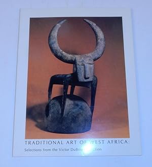 Traditional Art of West Africa: Selections from the Victor DuBois Collection