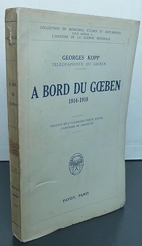 A bord du Goeben 1914-1918