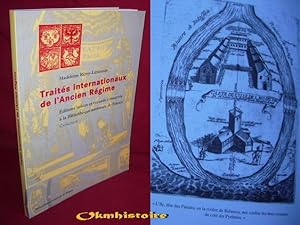 Traités internationaux de l'Ancien Régime : éditions isolées et recueils conservés à la Bibliothè...