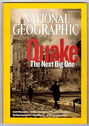 The National Geographic Magazine / April, 2006. Includes special map-fold supplement, "Earthquake...