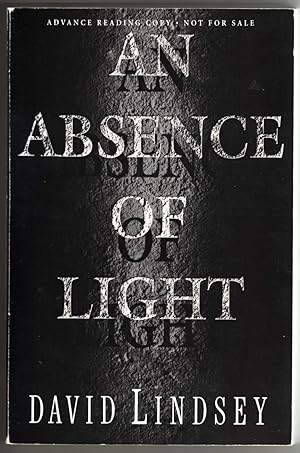 An Absence of Light [COLLECTIBLE ADVANCE READING COPY]