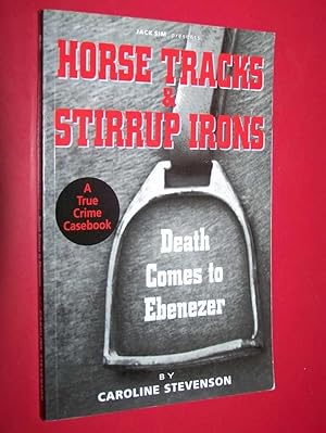 Horse Tracks & Stirrup Irons: Death Comes To Ebenezer