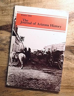 THE JOURNAL OF ARIZONA HISTORY : Winter 1981, Volume 22, No 4