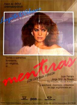 Mentiras. Con Lupita D'Alessio, Juan Ferrara, Jorge Ortiz de Pinedo, Flor Procuna. (Cartel de la ...