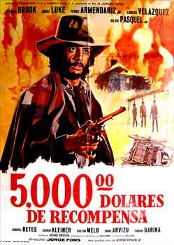 Cinco mil dolares de recompensa. Con Claudio Brook, Jorge Luke, Pedro Armendáriz Jr., Lorena Velá...