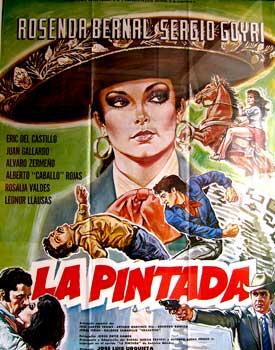 La Pintada. Con Rosenda Bernal, Sergio Goyri, Álvaro Zermeño, Alberto Rojas. (Cartel de la pelícu...