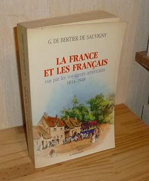 La France et les français vus par les voyageurs américains 1814-1848. Flammarion. Paris. 1982.