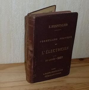 Formulaire pratique de l'électricien. Septième année 1889. Masson. Paris. 1889.