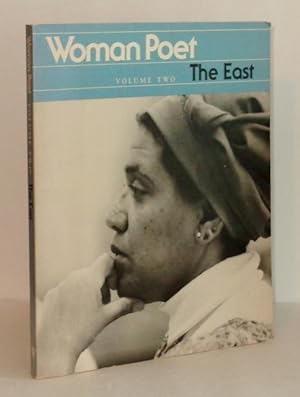 Woman Poet, Volume Two: The East