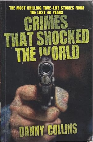 Crimes That Shocked The World